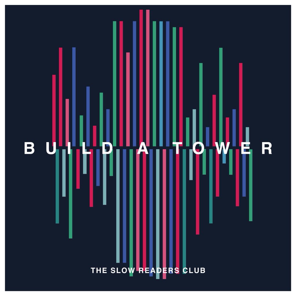 The Slow Readers Club – Build a Tower – Album Review