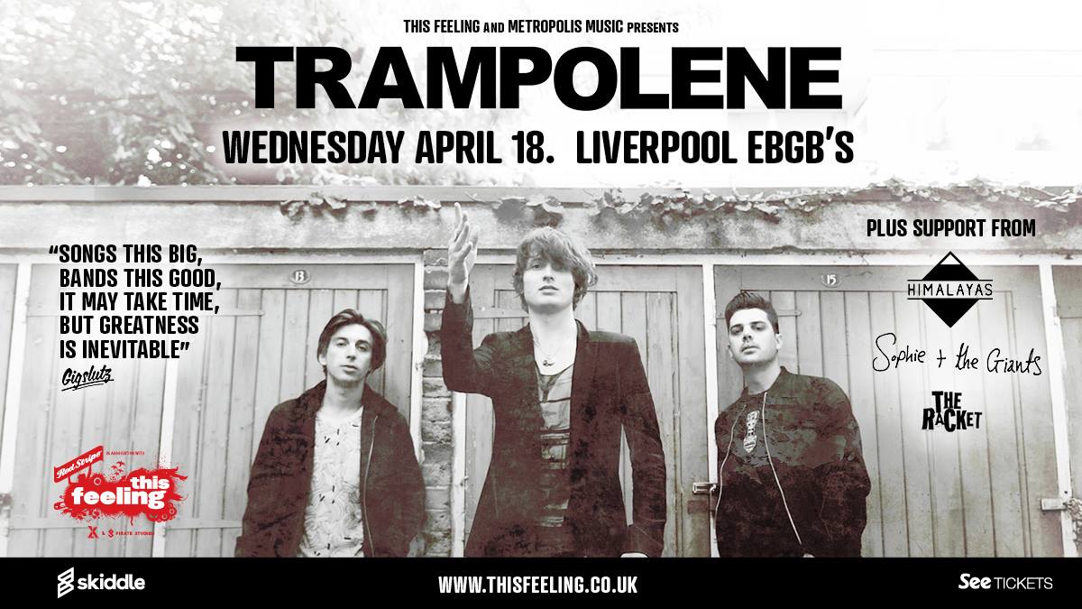  This Feeling: EBGBs Liverpool with Trampolene, Himalayas & The Racket