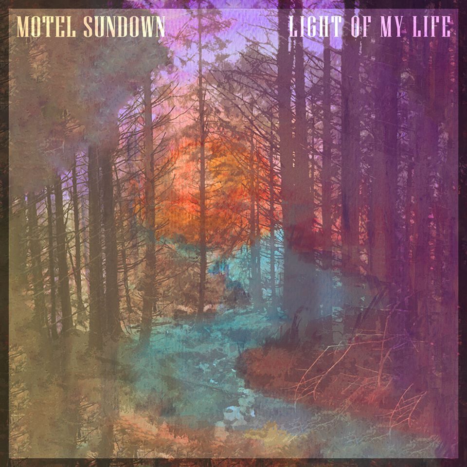 Motel Sundown to release stunning new single ‘Light of my life’.