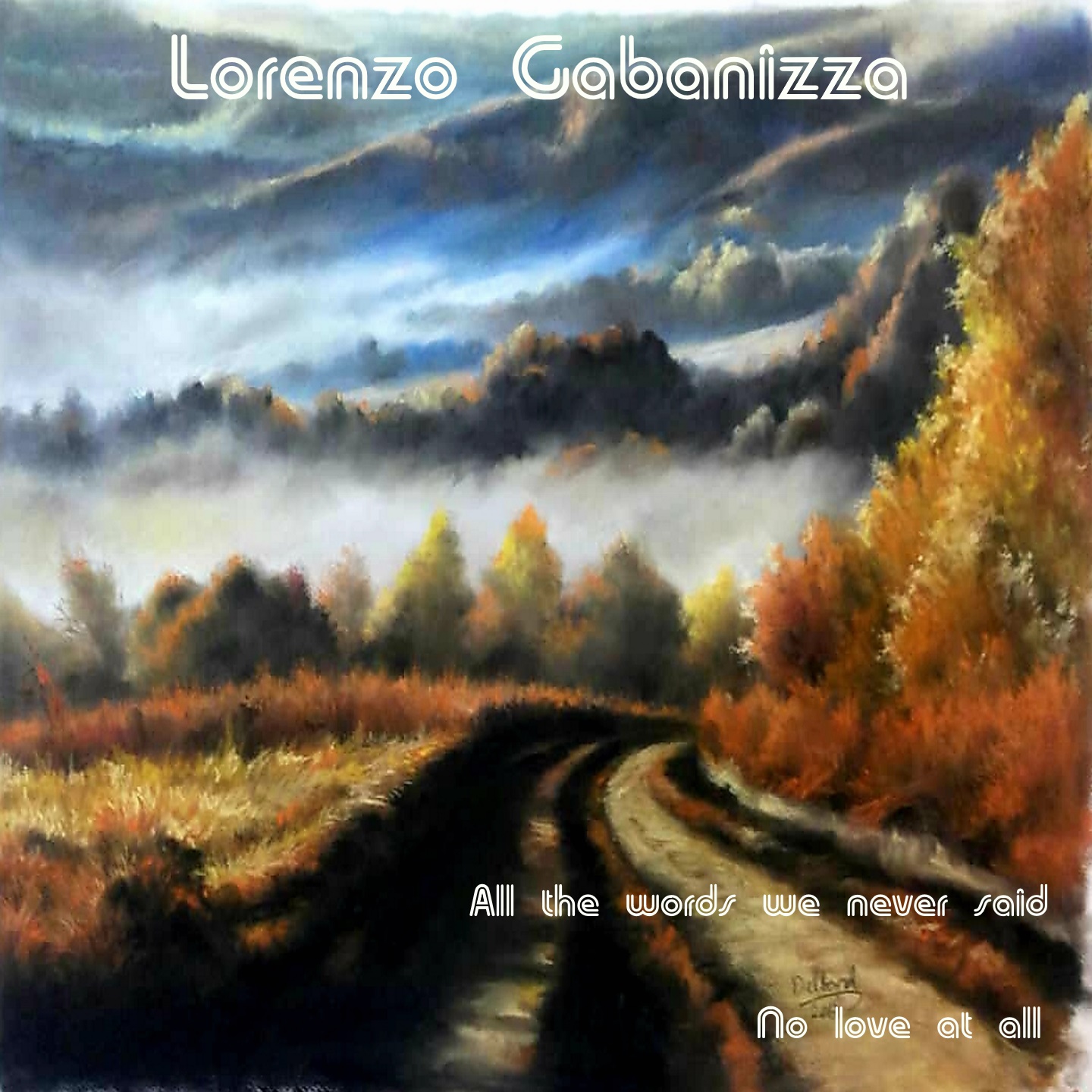  LORENZO GABANIZZA AND THE WORDS HE NEVER SAID