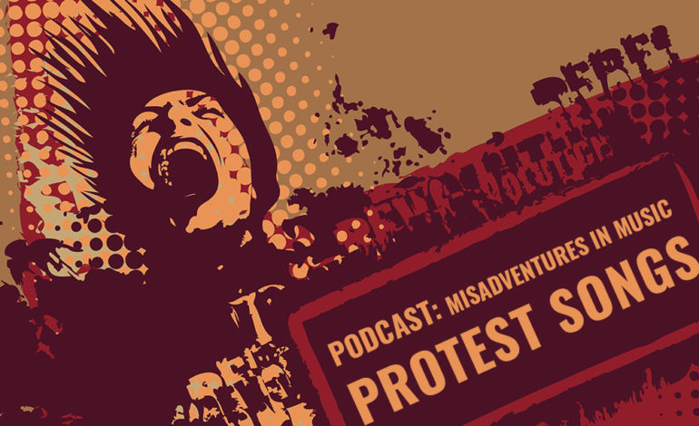 Podcast: Protest songs and the story behind them