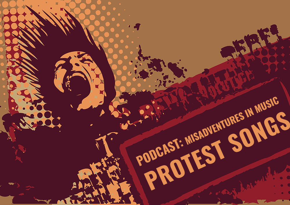 Podcast: Protest songs and the story behind them